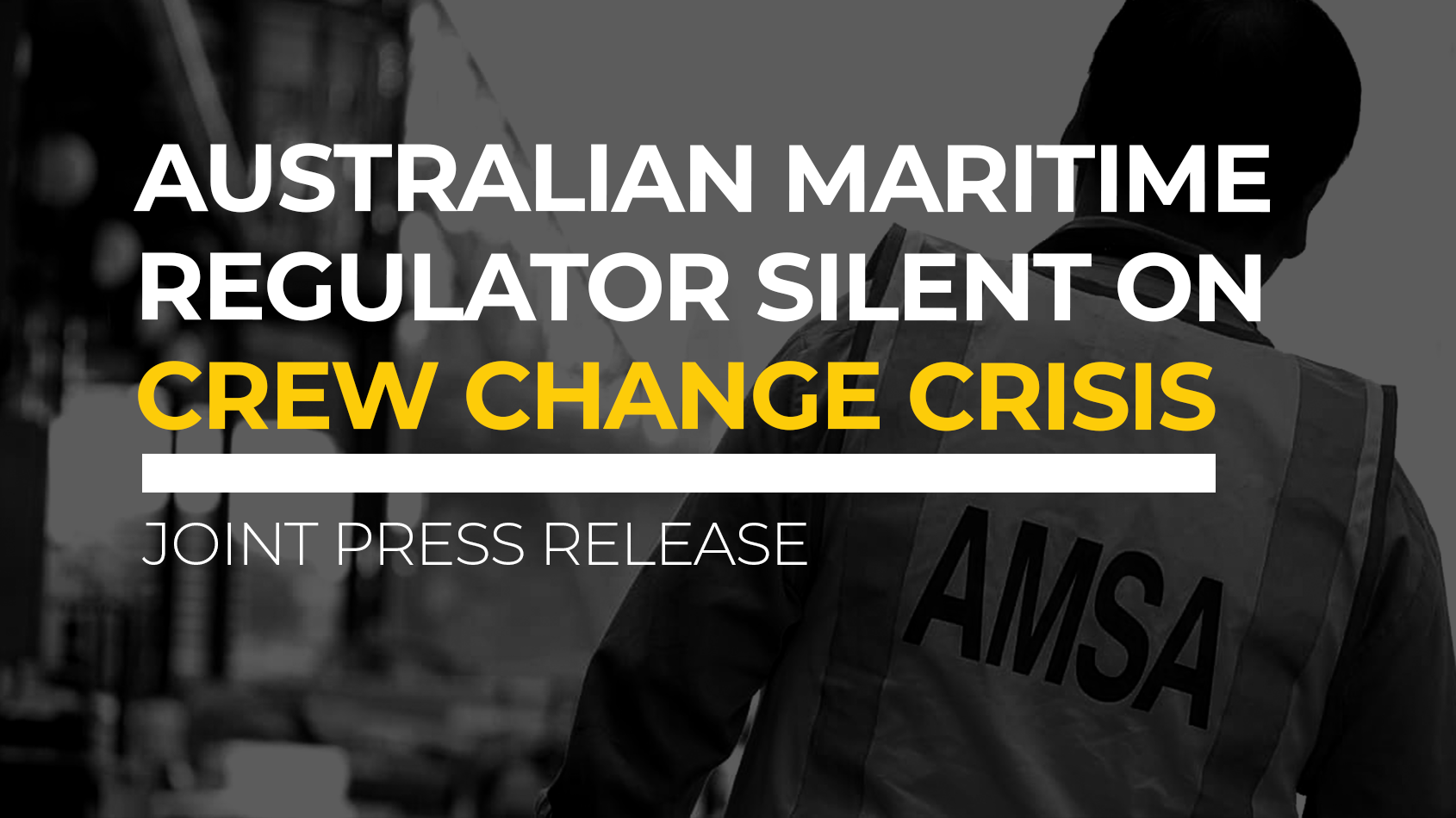 Australian regulator on crew crisis | ITF Seafarers
